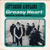 Jefferson Airplane : Greasy Heart
