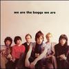 Boggs : We Are The Boggs We Are