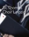 St Thomas Choir Leipzig : St thomas choir leipzig