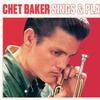 Baker, Chet : Sings and plays