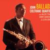 John Coltrane Quartet : Ballads