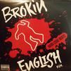 Brokin English Klik : Hard Core Beats / Here Come Da Hoods
