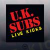 UK Subs : Live kicks
