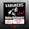 Varukers : Noisy bastards