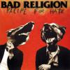 Bad Religion : Recipe for hate