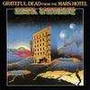 Grateful Dead : From the Mars Hotel