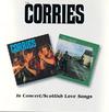 Corries : In concert/scottish love songs