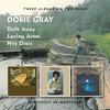 Gray, Dobie : Drift away/loving arms/hey