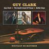 Clark, Guy : Guy clark/texas/better days