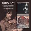 Kay, John : Forgotten songs/my sporti