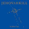 Cope, Julian : Jehovahkill