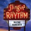 Hancock, Wayne : Slingin rhythm