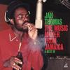 Thomas, Jah : Music maker from jamaica