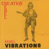 Creation Rebel : Rebel Vibrations