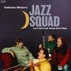 Katharine Whalen's Jazz Squad : Let's get lost: songs chet sang