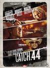 Catch .44