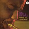 Hubbard, Freddie : The Body & The Soul