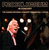 Procol Harum : In Concert With The Danish National Concert Orchestra & Choir