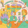 LSD : Labrinth, Sia & Diplo Present LSD