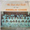 Angelic Choir : The Soul And Faith Of The Angelic Choir