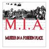 MIA : Murder In A Foreign Place