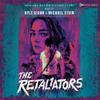 Dixon, Kyle / Stein, Michael : The retaliators soundtrack score