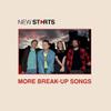 New Starts : More break-up songs