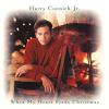 Connick, Harry Jr : When My Heart Finds Christmas