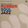 Music Company : Rubber soul jazz