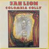 Jah Lion : Colombia Colly