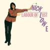 Lowe, Nick : Labour of lust