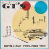 G.T's : Boys Have Feelings Too