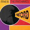 Mike & The Mechanics : Word Of Mouth