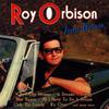 Orbison, Roy : Pretty woman