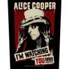 Alice Cooper : I'm watching you