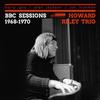 Howard Riley Trio : Bbc sessions 1968-1970