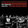 New Jazz Orchestra : Bbc sessions 1968-1970