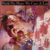 Faith No More : We Care A Lot